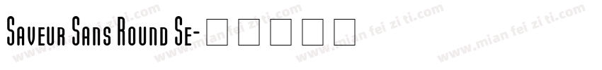 Saveur Sans Round Se字体转换